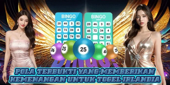 Pola Terbukti Yang Memberikan Kemenangan Untuk Togel Irlandia 